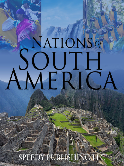 Title details for Nations of South America by Speedy Publishing - Available